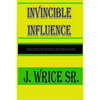 Invincible Influence: When you're one heart beat away from paradise - Paperback