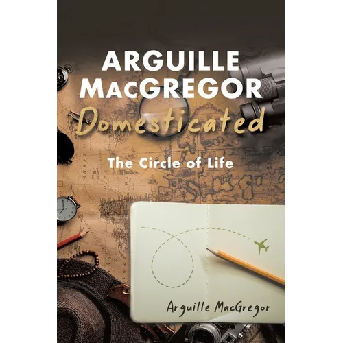 Arguille MacGregor Domesticated - Paperback