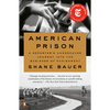 American Prison: A Reporter's Undercover Journey Into the Business of Punishment - Paperback