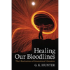 Healing Our Bloodlines: The 8 Realizations of Generational Liberation - Paperback