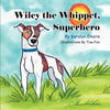 Wiley the Whippet, Superhero - Paperback