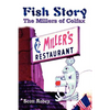 Fish Story: The Millers of Colfax - Paperback