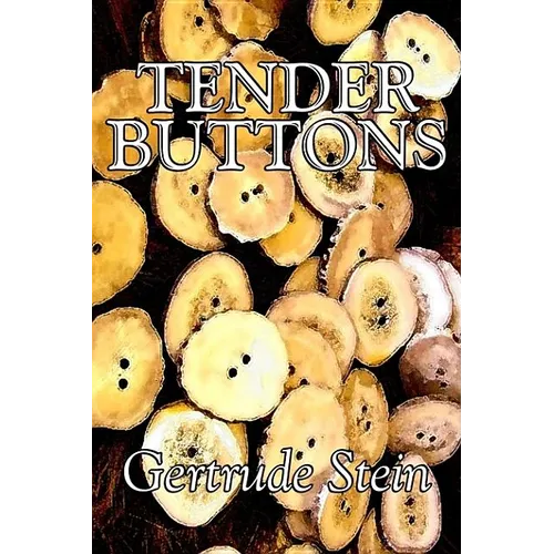 Tender Buttons by Gertrude Stein, Fiction, Literary, LGBT, Gay - Hardcover