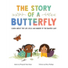 The Story of a Butterfly: Learn about the Life Cycle and Habitat of the Painted Lady - Hardcover