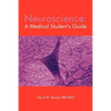 Neuroscience: A Medical Student's Guide - Paperback