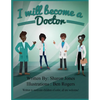 I Will Become a Doctor - Paperback