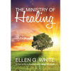 The Ministry of Healing - Hardcover