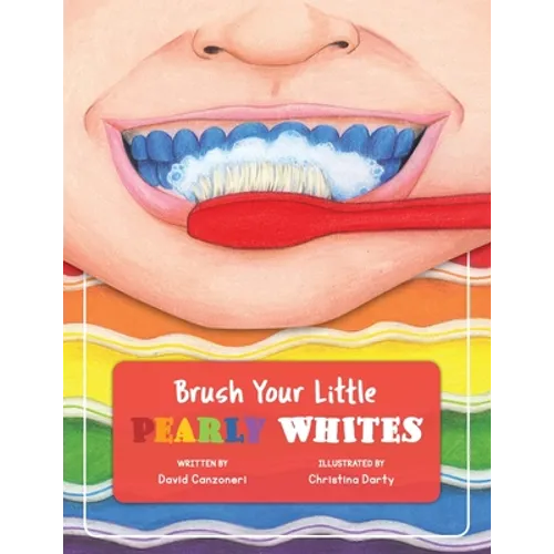 Brush Your Little Pearly Whites - Paperback