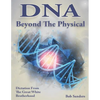 DNA: Beyond the Physical - Paperback