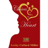 Choices of the Heart: Daughters of the King Bible Study Series - Paperback