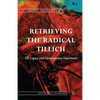Retrieving the Radical Tillich: His Legacy and Contemporary Importance - Paperback