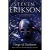 Forge of Darkness: Book One of the Kharkanas Trilogy (a Novel of the Malazan Empire) - Paperback