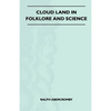 Cloud Land In Folklore And Science (Folklore History Series) - Paperback
