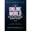 The Online World, What You Think You Know and What You Don't: 4 Critical Tools for Raising Kids in the Digital Age - Hardcover