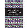 Scenes from a Courtesan's Life - Hardcover