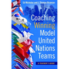 Coaching Winning Model United Nations Teams: A Teacher's Guide - Paperback