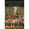 The Search for Serenity and How to Achieve It - Paperback
