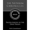 The Nephilim Chronicles: Fallen Angels in the Ohio Valley - Paperback