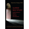 Guided Self-Study: Rudolf Steiner's Path of Spiritual Development: A Spiritual-Scientific Workbook - Paperback