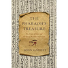 The Pharaoh's Treasure: The Origin of Paper and the Rise of Western Civilization - Paperback