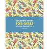 Coloring Books For Girls: Detailed Designs Vol 1: Advanced Coloring Pages For Older Girls & Teenagers; Zendoodle Flowers, Birds, Butterflies, Hearts, - Paperback