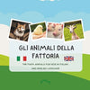 Gli animali della fattoria: Farm animals - (Bilingual Books for children - English / Italian) - Paperback