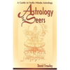 Astrology of the Seers: A Guide to Vedic/Hindu Astrology - Paperback