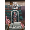 Me, My Podium and I - Paperback