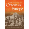 The Afterlife of Ottoman Europe: Muslims in Habsburg Bosnia Herzegovina - Hardcover