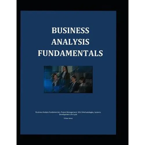 Business Analysis Fundamentals - Paperback
