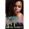 Never Too Late - Paperback
