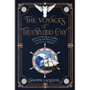 The Voyages of Trueblood Cay: Being an especial accounting of his life and times at sea, as told by Gil Rafael - Paperback