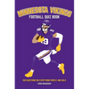 Minnesota Vikings Football Quiz Book: 500 Questions on Everything Purple and Gold - Paperback