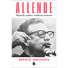Allende. Biografía Política, Semblanza Humana / Allende: A Political Biography, a Human Portrait - Paperback