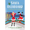 Santa Overboard: A Potomac Shores Holiday - Paperback