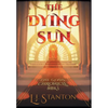 The Dying Sun - Hardcover