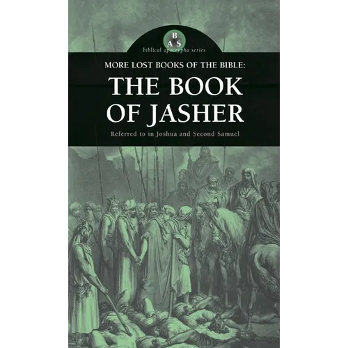 More Lost Books of the Bible: The Book of Jasher - Hardcover
