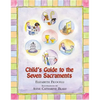 Child's Guide to the Seven Sacraments - Hardcover