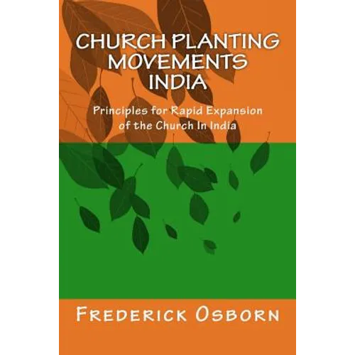 Church Planting Movements - India: Principles for Rapid Expansion of the Church In India - Paperback