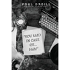 You Said in Case of... Huh? - Paperback
