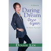 Daring to Dream Once Again: It's Never Too Late! - Paperback