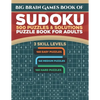 Big Brain Games Book of Sudoku: 500 Puzzles & Solutions, 3 skill levels, Easy, Medium and Hard Puzzles. Sudoku puzzle book for adults.: Easy Sudoku pu - Paperback