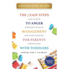 The 7 Easy Steps to Anger Management for Parents with Toddlers: How to Stop Stressing So Much and Start Enjoying Parenthood - Paperback