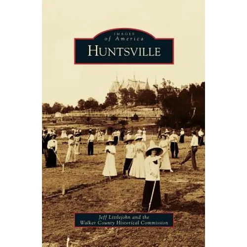 Huntsville - Hardcover