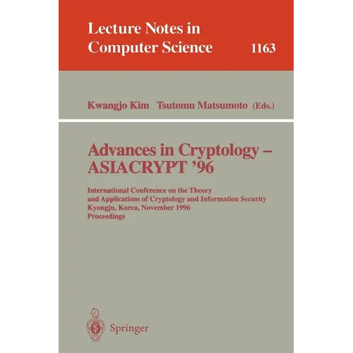 Advances in Cryptology - Asiacrypt '96: International Conference on the Theory and Applications of Crypotology and Information Security, Kyongju, Kore - Paperback