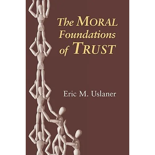 The Moral Foundations of Trust - Paperback