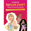 The Unofficial Taylor Swift Sticker and Activity Book: Swiftie Activities to Celebrate Music's Biggest Star - With Over 100 Stickers for the Ultimate - Paperback