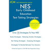 NES Early Childhood Education - Test Taking Strategies: NES 101 Exam - Free Online Tutoring - New 2020 Edition - The latest strategies to pass your ex - Paperback