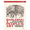 Building a People's Art: Selected Works of Trường Chinh and Tố Hữu - Hardcover