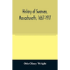 History of Swansea, Massachusetts, 1667-1917 - Paperback